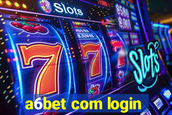 a6bet com login